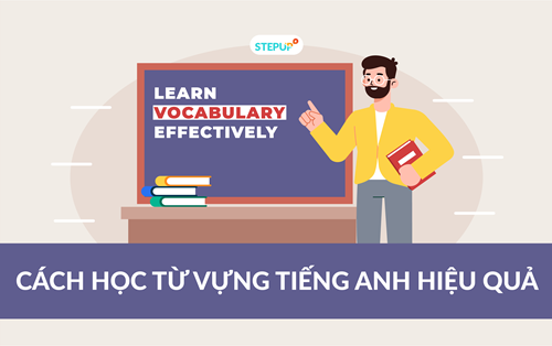 Cách học từ vựng Tiếng Anh hiệu quả